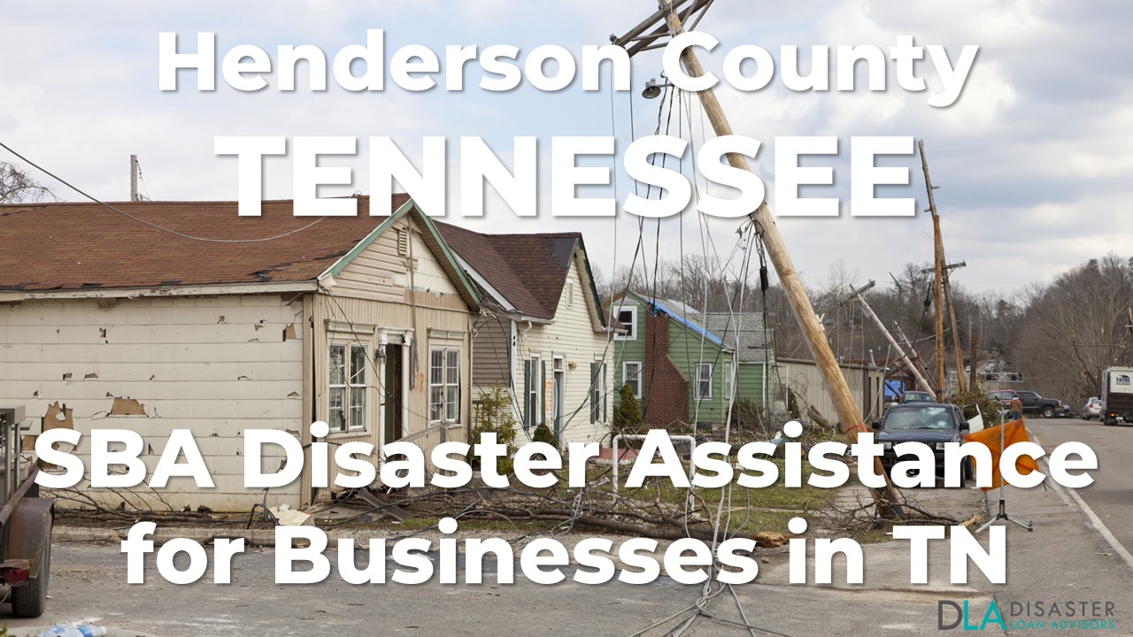 Henderson County Tennessee SBA Disaster Loan Relief for Severe Storms, Straight-line Winds, and Tornadoes TN-00132