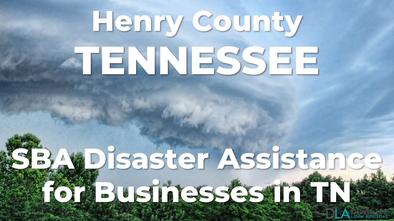 Henry County Tennessee SBA Disaster Loan Relief for Severe Storms, Straight-line Winds, Flooding, and Tornadoes KY-00087