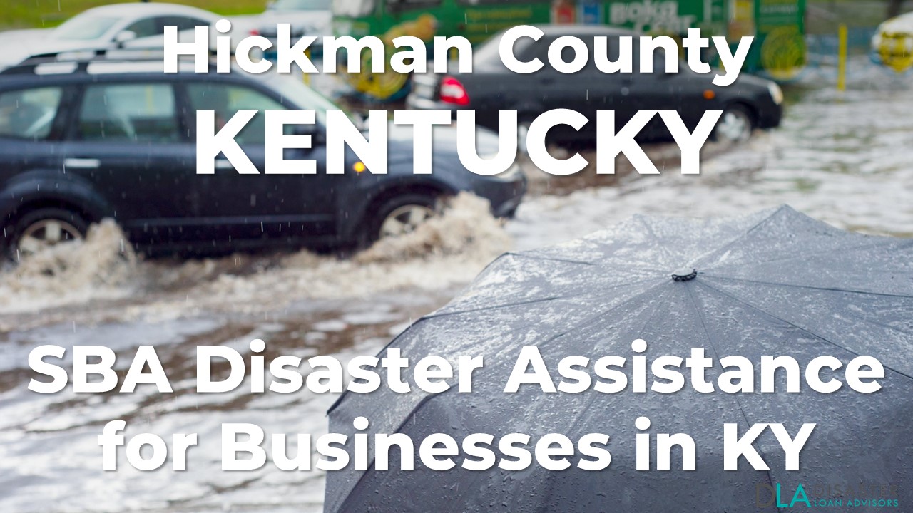 Hickman County Kentucky SBA Disaster Loan Relief for Severe Storms, Straight-line Winds, Flooding, and Tornadoes KY-00087