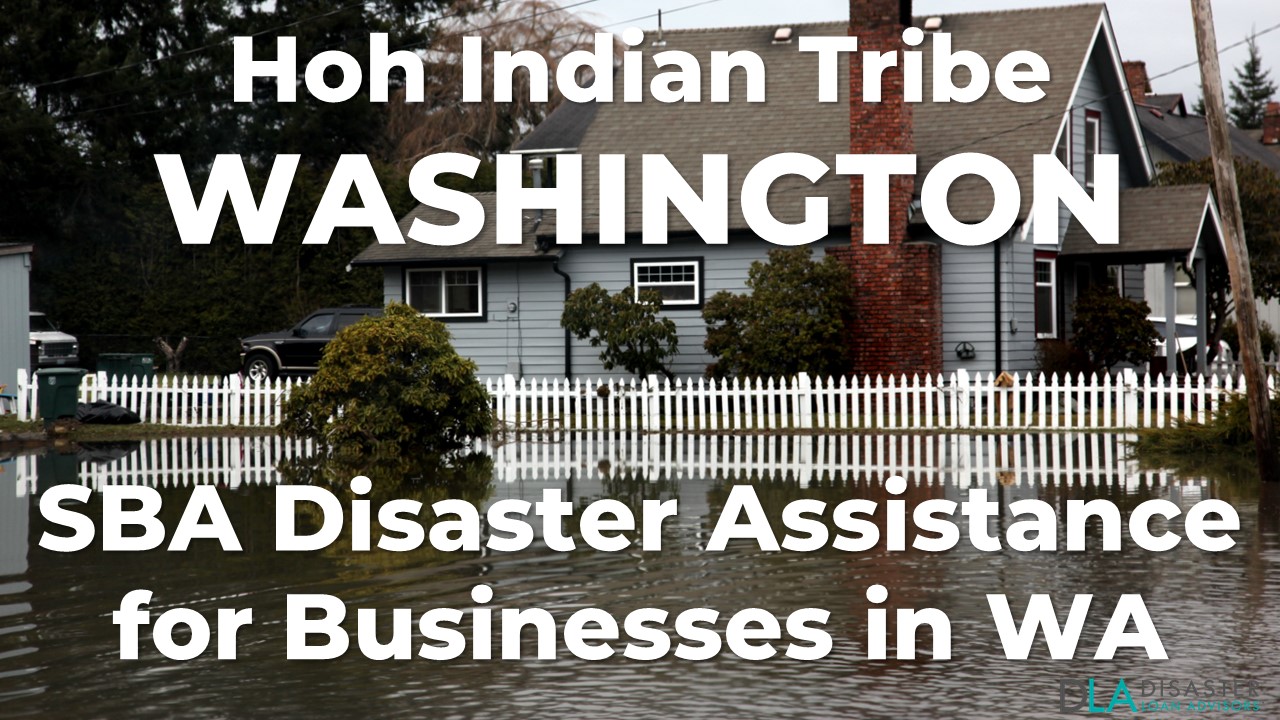 Hoh Indian Tribe Washington SBA Disaster Loan Relief for Severe Winter Storms, Snowstorms, Straight-line Winds, Flooding, Landslides, and Mudslides WA-00104