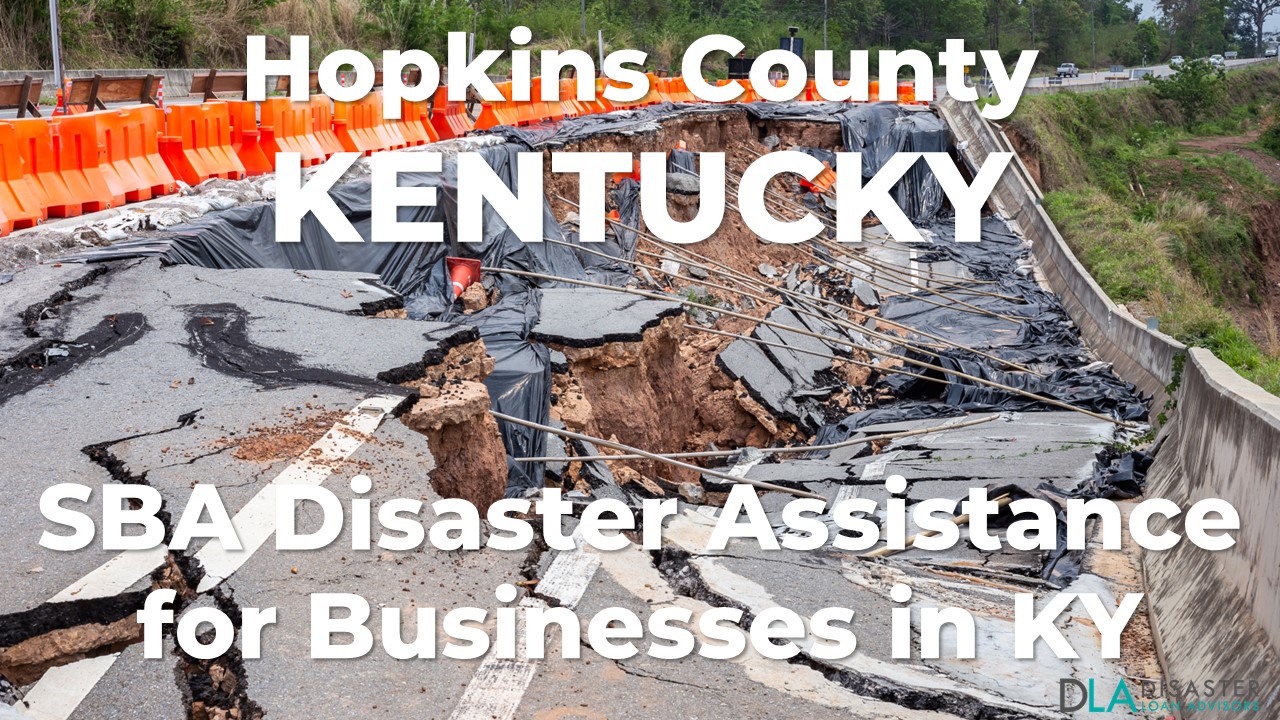 Hopkins County Kentucky SBA Disaster Loan Relief for Severe Storms, Straight-line Winds, Tornadoes, Flooding, Landslides, and Mudslides KY-00091