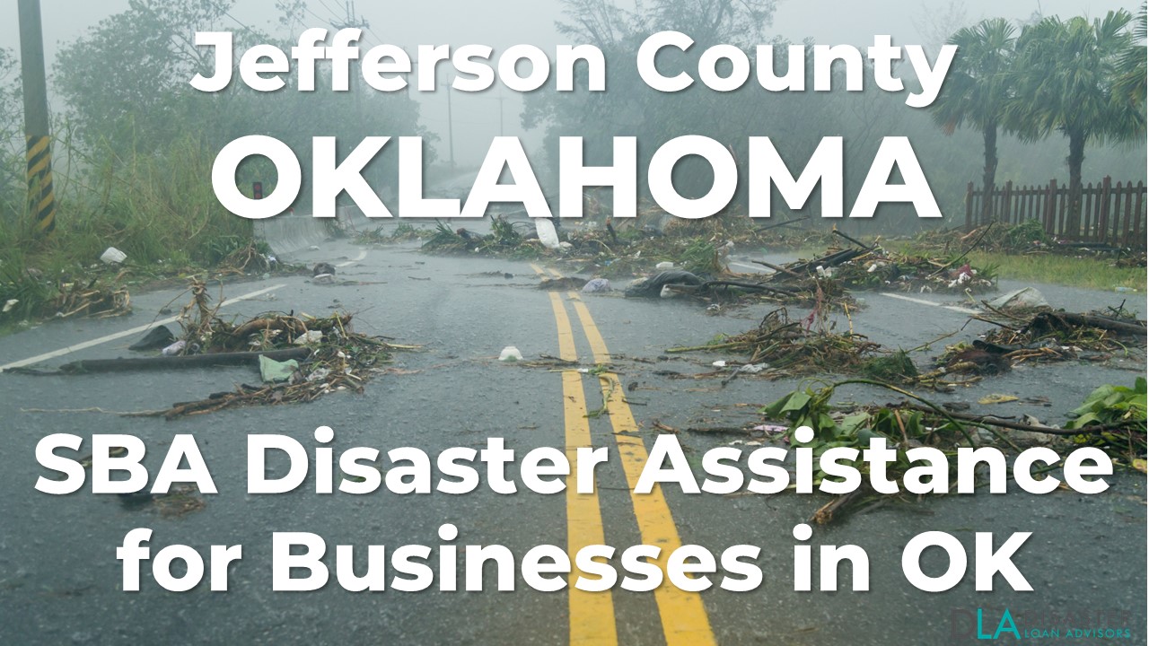 Jefferson County Oklahoma SBA Disaster Loan Relief for Severe Storms and Tornadoes TX-00627