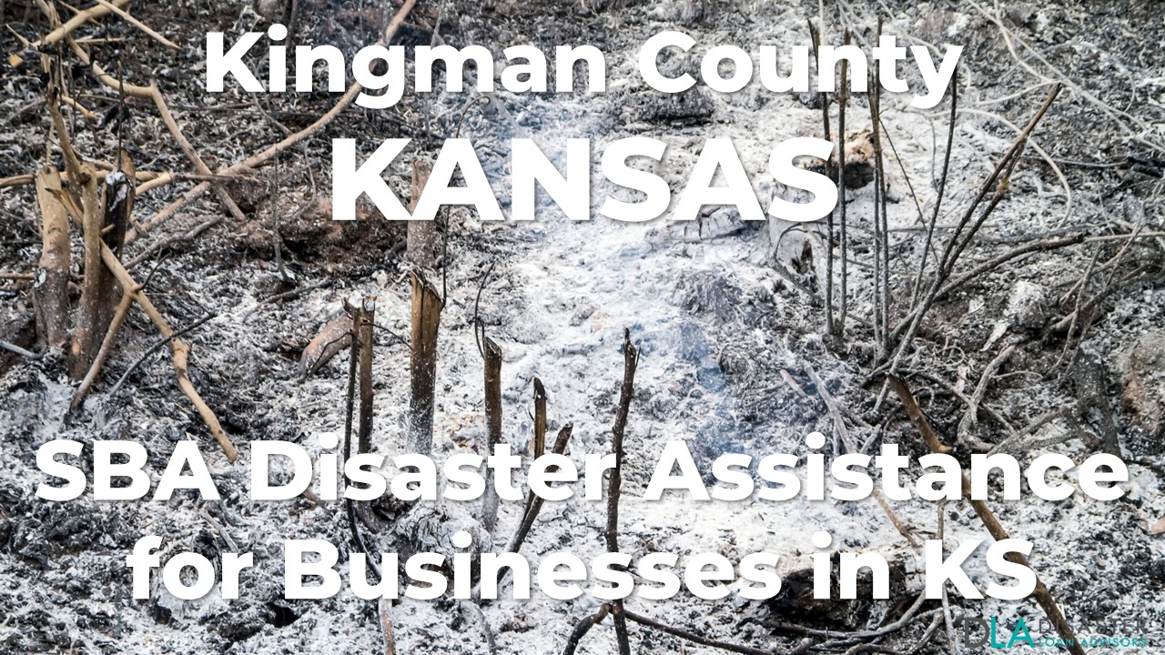 Kingman County Kansas SBA Disaster Loan Relief for Cottonwood Complex Fire KS-00150