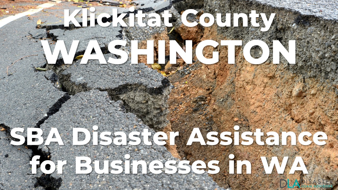 Klickitat County Washington SBA Disaster Loan Relief for Severe Winter Storms, Snowstorms, Straight-line Winds, Flooding, Landslides, and Mudslides WA-00104