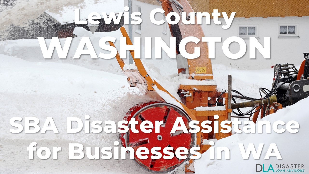 Lewis County Washington SBA Disaster Loan Relief for Severe Winter Storms, Snowstorms, Straight-line Winds, Flooding, Landslides, and Mudslides WA-00104