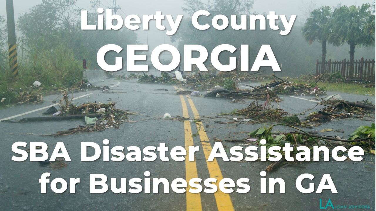 Liberty County Georgia SBA Disaster Loan Relief for Severe Storms and Tornadoes GA-00137