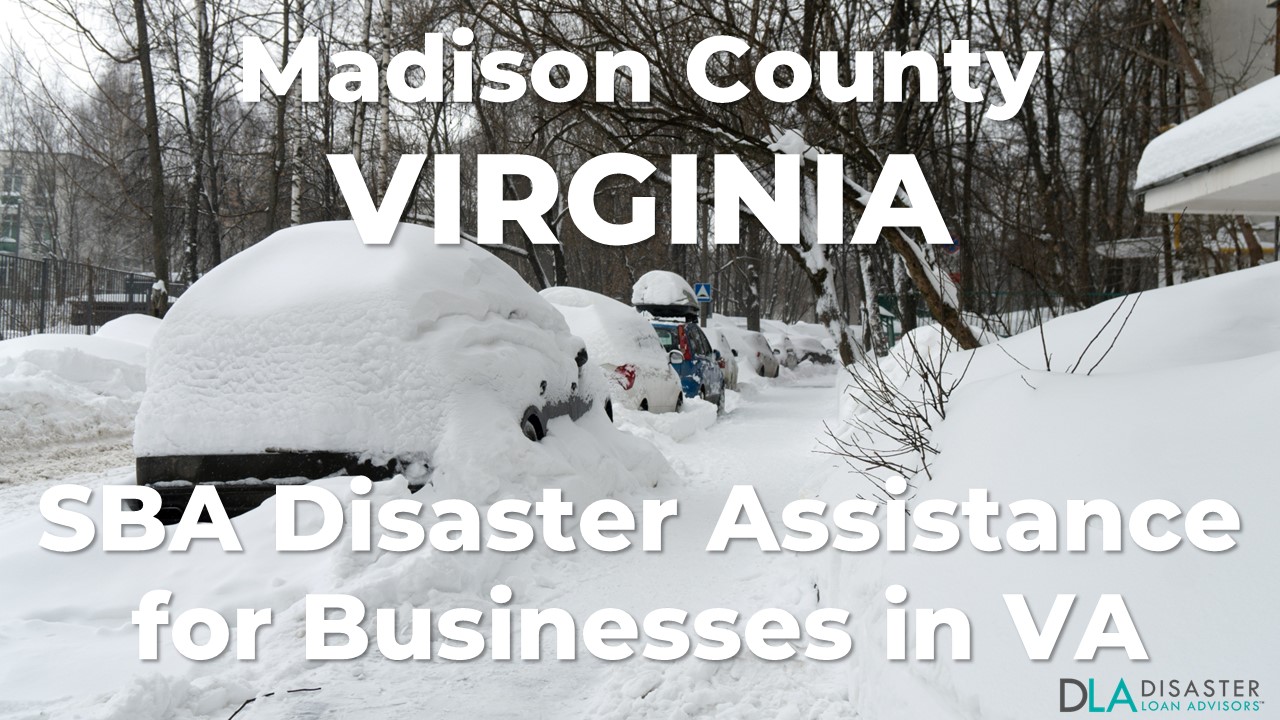 Madison County Virginia SBA Disaster Loan Relief for Severe Winter Storm and Snowstorm VA-00099