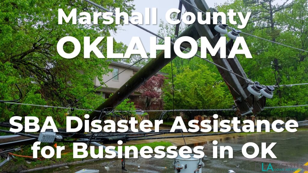 Marshall County Oklahoma SBA Disaster Loan Relief for Severe Storms and Tornadoes TX-00627