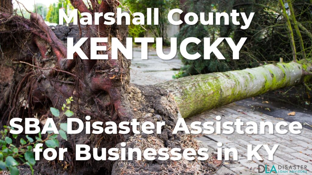 Marshall County Kentucky SBA Disaster Loan Relief for Severe Storms, Straight-line Winds, Flooding, and Tornadoes KY-00087