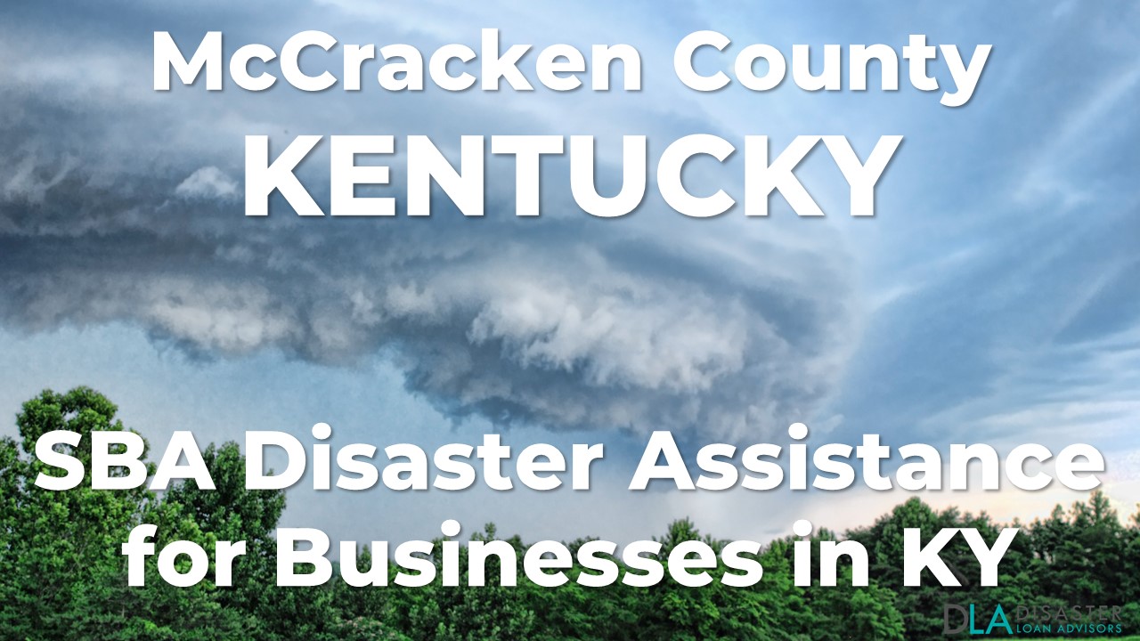 McCracken County Kentucky SBA Disaster Loan Relief for Severe Storms, Straight-line Winds, Flooding, and Tornadoes KY-00087