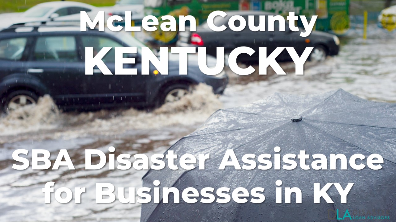 McLean County Kentucky SBA Disaster Loan Relief for Severe Storms, Straight-line Winds, Flooding, and Tornadoes KY-00087
