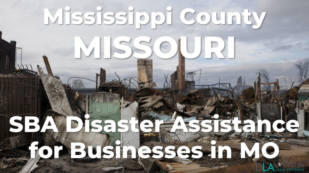 Mississippi County Missouri SBA Disaster Loan Relief for Severe Storms, Straight-line Winds, Flooding, and Tornadoes KY-00087