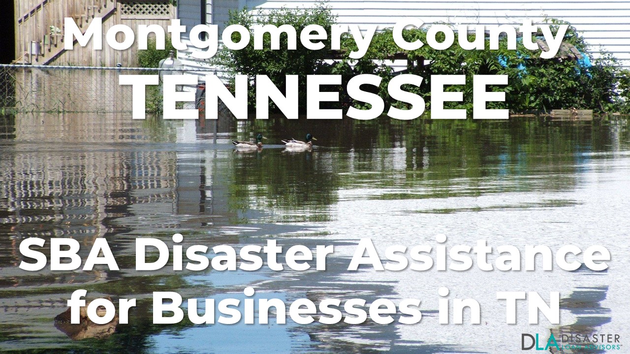 Montgomery County Tennessee SBA Disaster Loan Relief for Severe Storms, Straight-Line Winds, Tornadoes, Flooding, Landslides, and Mudslides KY-00091