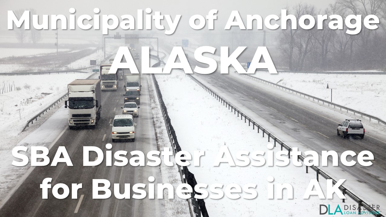 Municipality of Anchorage Alaska SBA Disaster Loan Relief for Severe Winter Storms AK-00051
