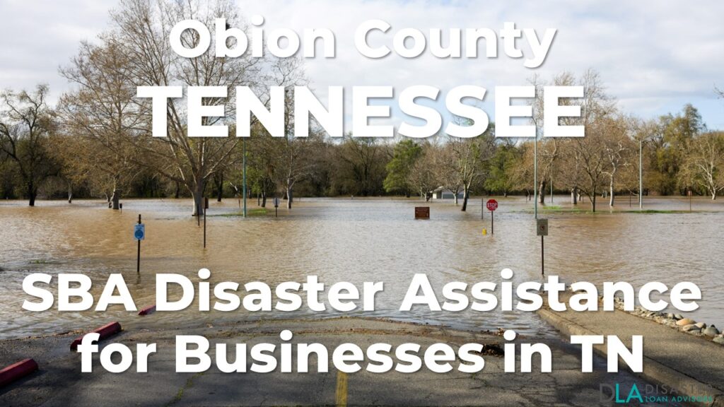 Obion County Tennessee SBA Disaster Loan Relief for Severe Storms, Straight-line Winds, Flooding, and Tornadoes KY-00087