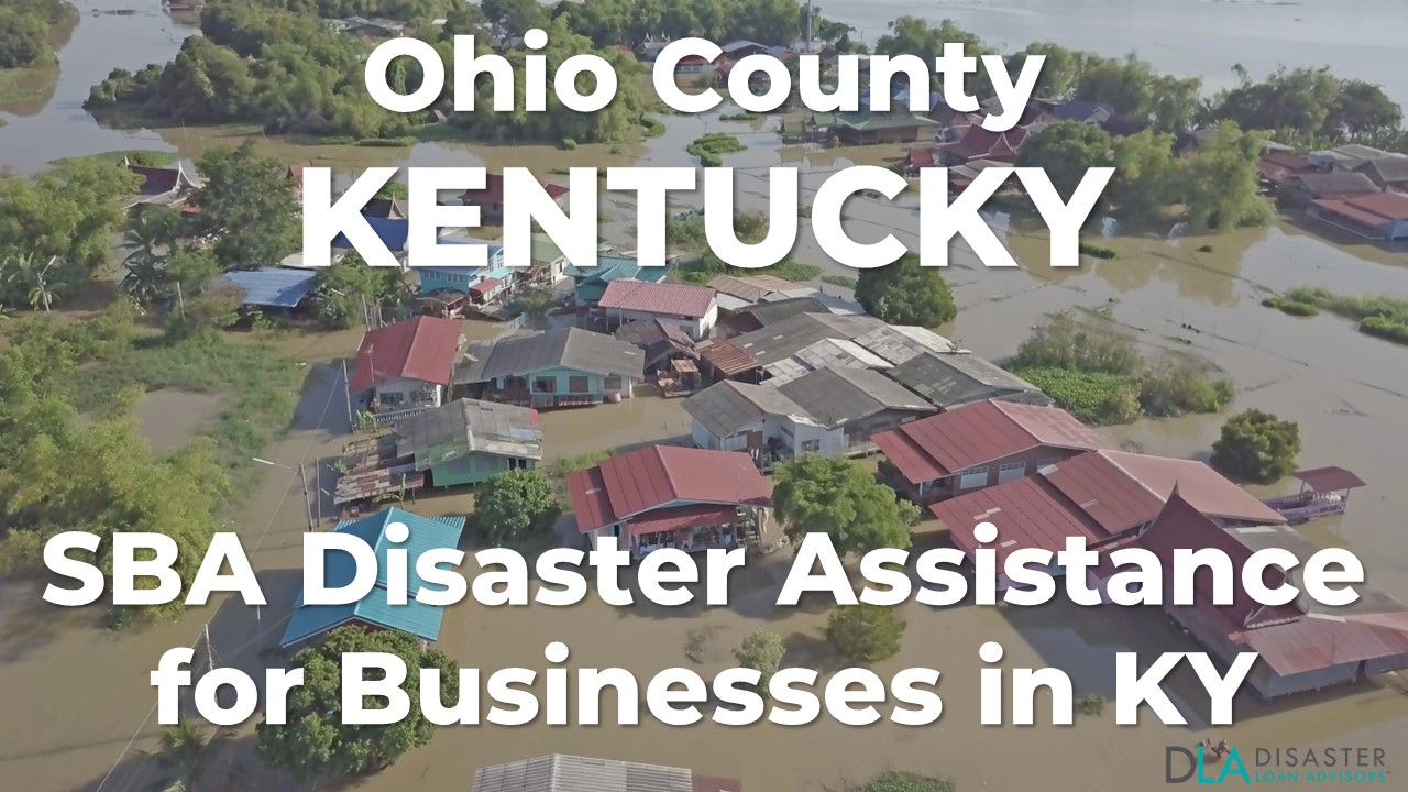 Ohio County Kentucky SBA Disaster Loan Relief for Severe Storms, Straight-line Winds, Flooding, and Tornadoes KY-00087