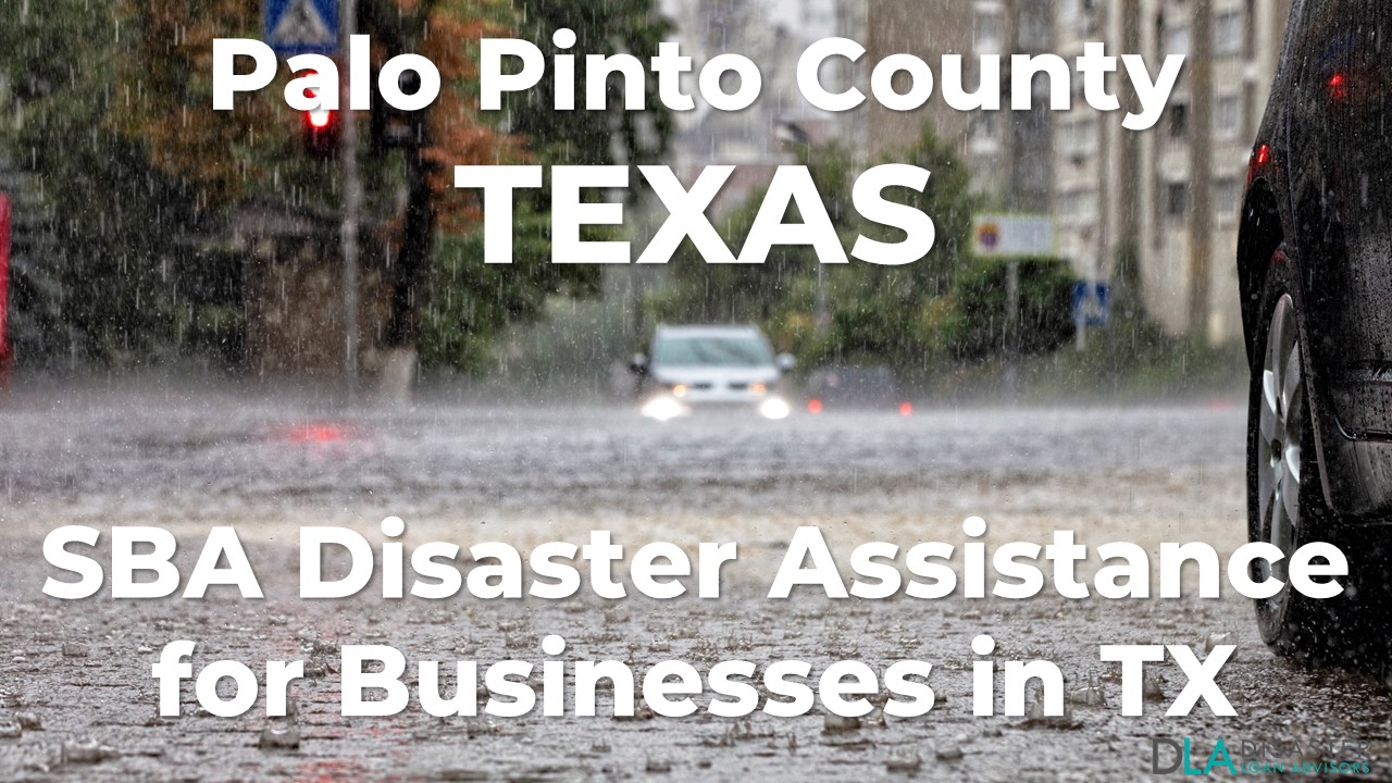 Palo Pinto County Texas SBA Disaster Loan Relief for Severe Storms and Tornadoes TX-00627