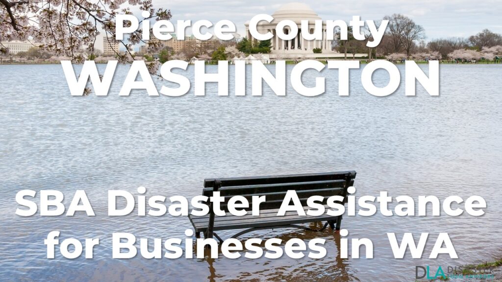 Pierce County Washington SBA Disaster Loan Relief for Winter Weather and Flooding WA-00103