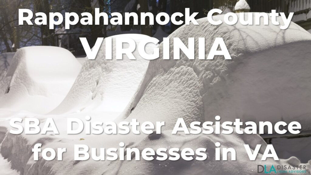 Rappahannock County Virginia SBA Disaster Loan Relief for Severe Winter Storm and Snowstorm VA-00099