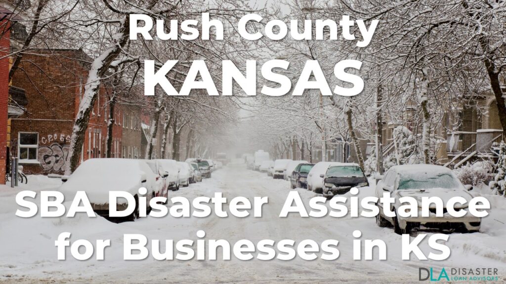 Rush County Kansas SBA Disaster Loan Relief for Severe Winter Storms and Straight-line Winds KS-00157