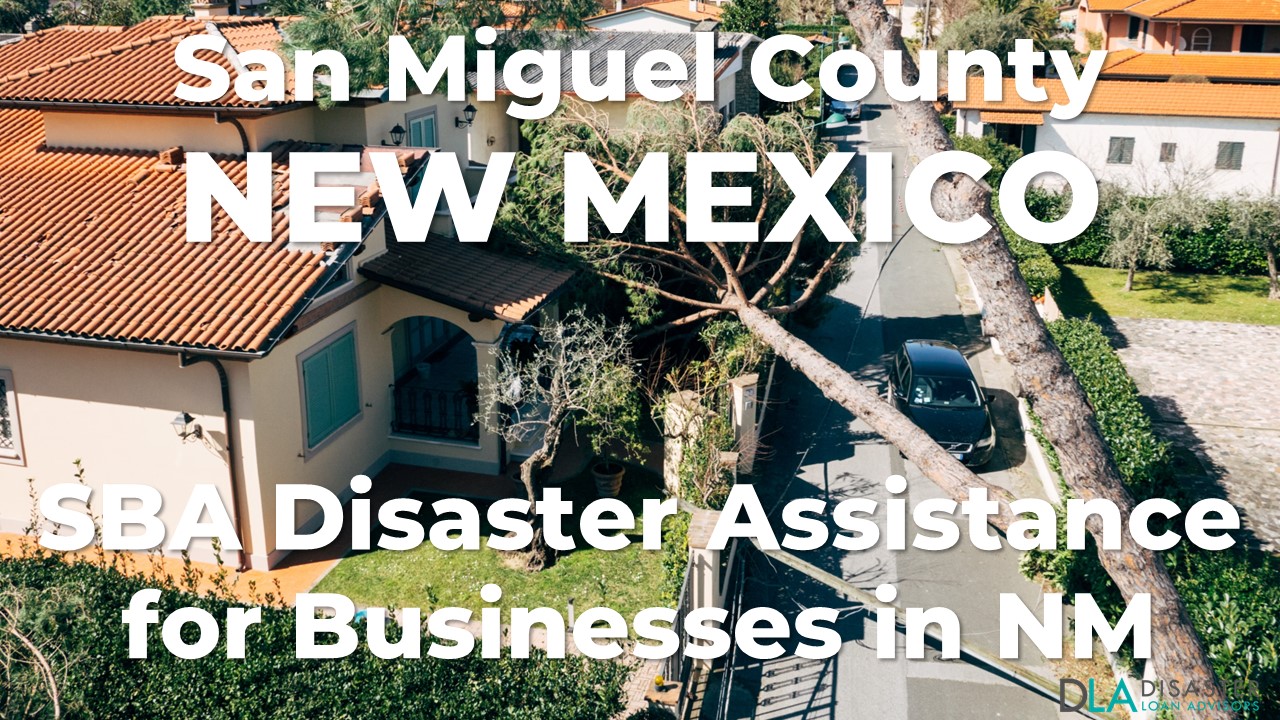 San Miguel County New México SBA Disaster Loan Relief for Wildfires and Straight-line Winds NM-00080