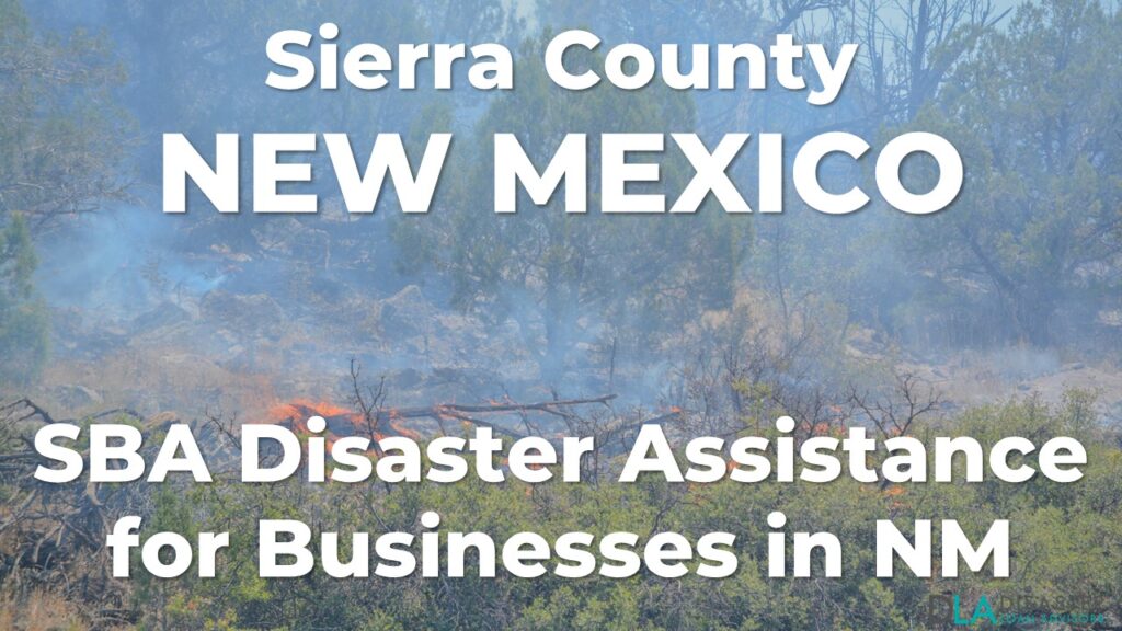Sierra County New Mexico SBA Disaster Loan Relief for Wildfires and Straight-line Winds NM-00080
