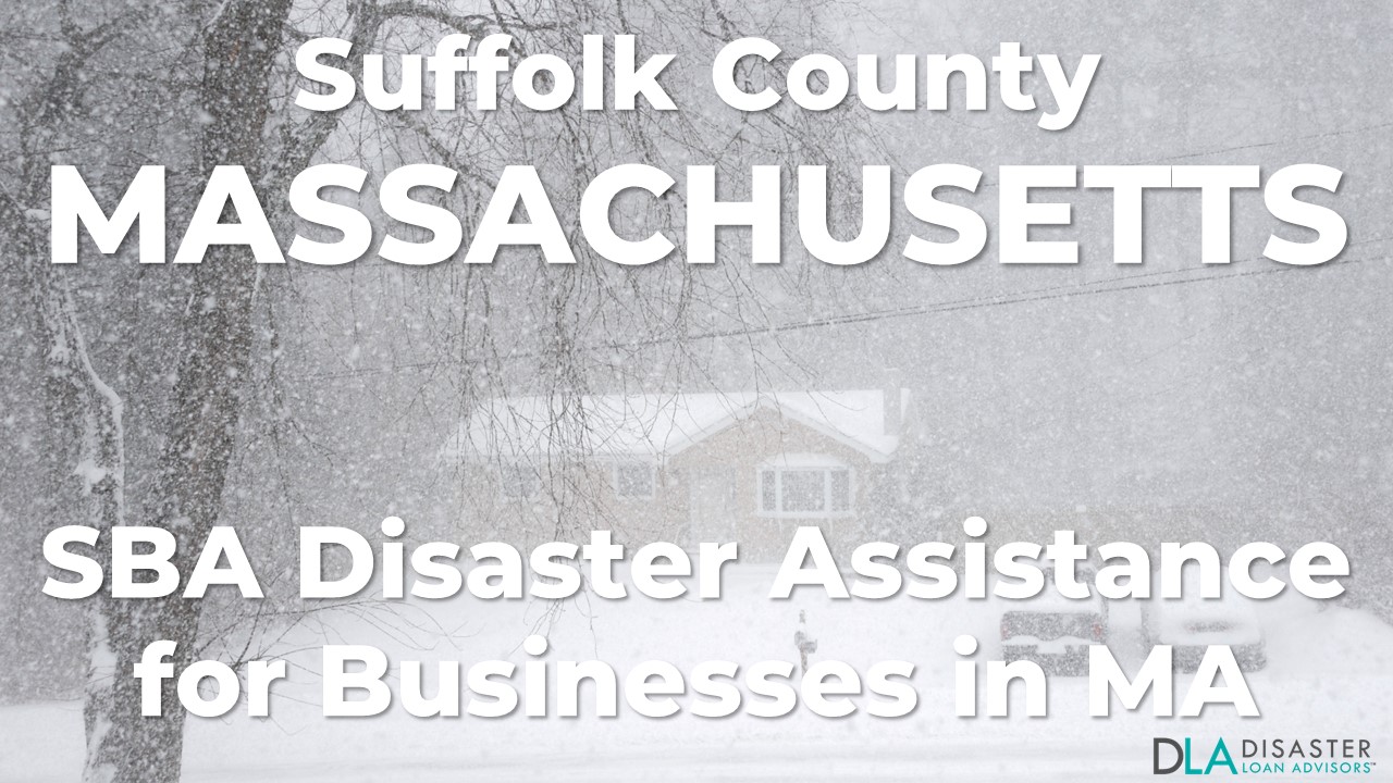 Suffolk County Massachusetts SBA Disaster Loan Relief for Severe Winter Storm and Snowstorm MA-00084