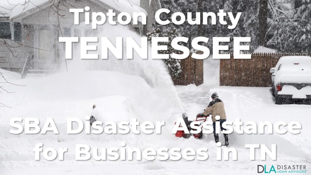 Tipton County Tennessee SBA Disaster Loan Relief for Severe Winter Storm TN-00135