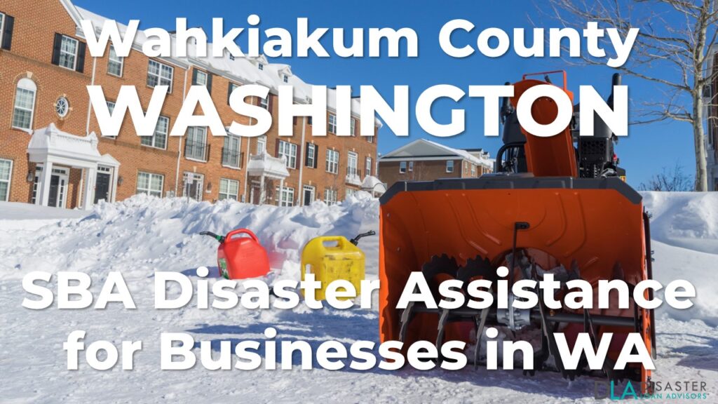 Wahkiakum County Washington SBA Disaster Loan Relief for Severe Winter Storms, Snowstorms, Straight-line Winds, Flooding, Landslides, and Mudslides WA-00104