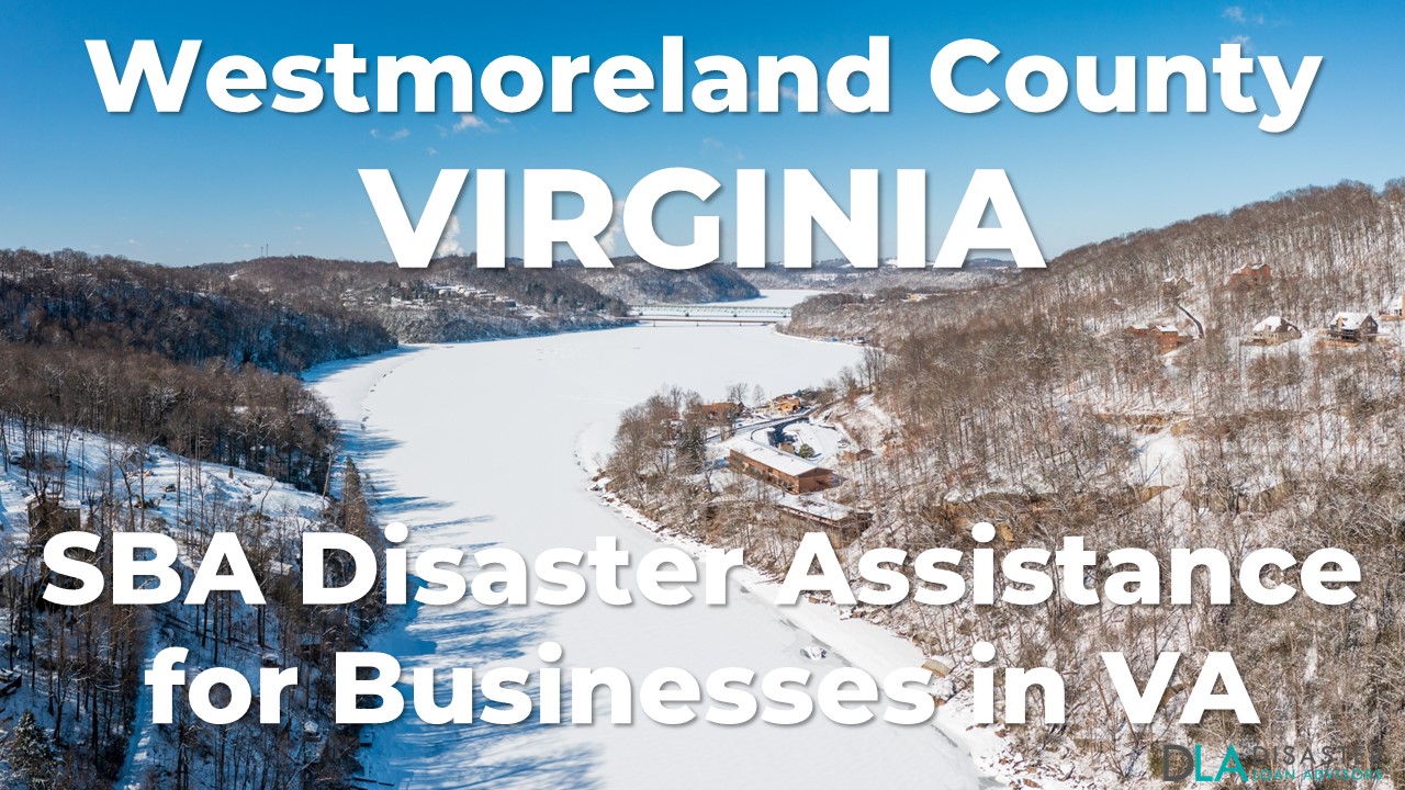 Westmoreland County Virginia SBA Disaster Loan Relief for Severe Winter Storm and Snowstorm VA-00099