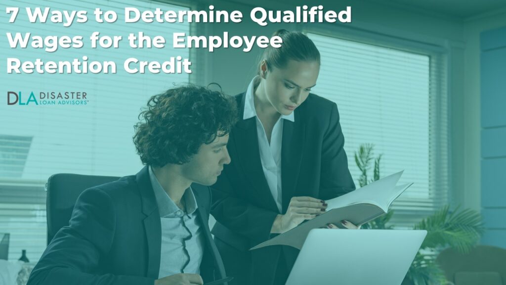 7 Ways To Determine Qualified Wages For The Employee Retention Credit
