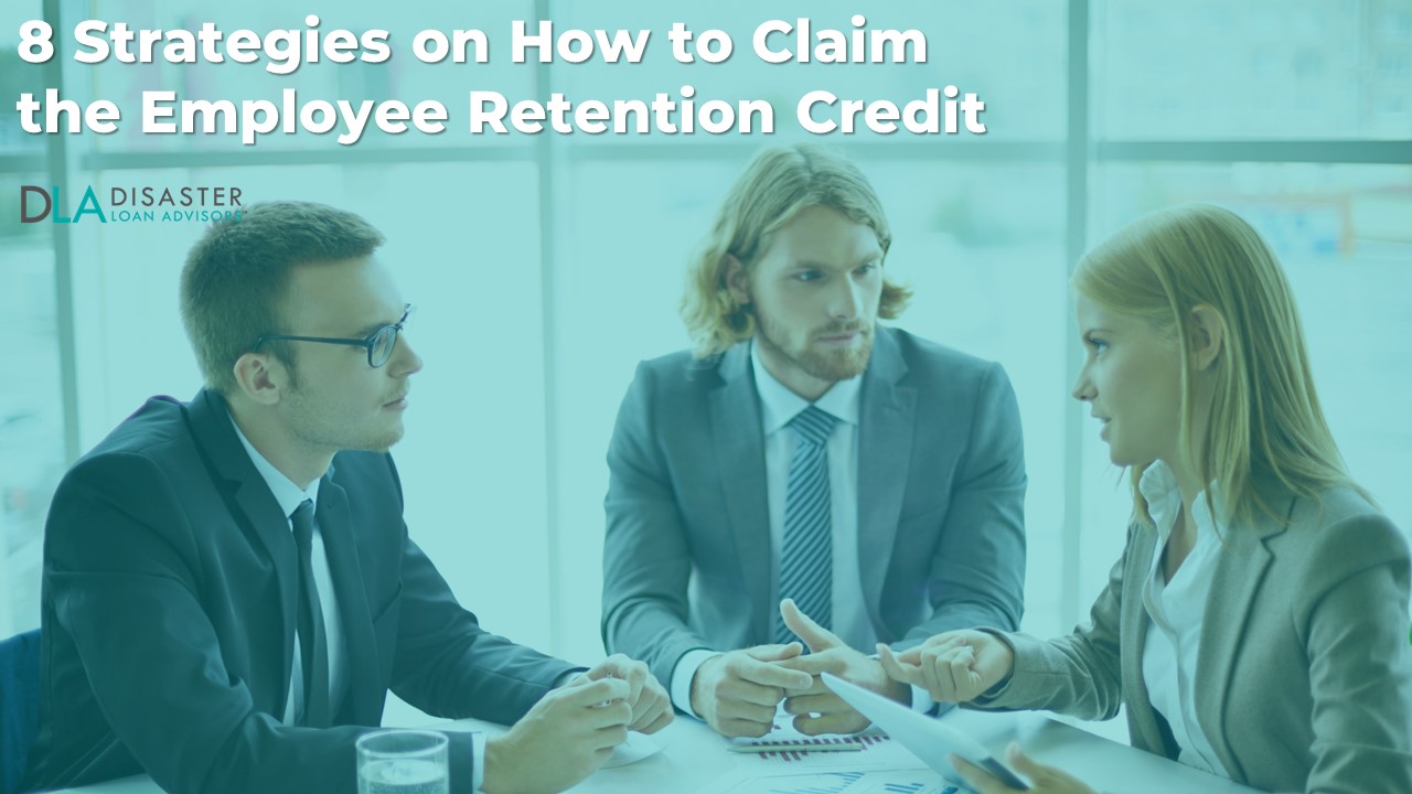 8 Strategies on How to Claim the Employee Retention Credit