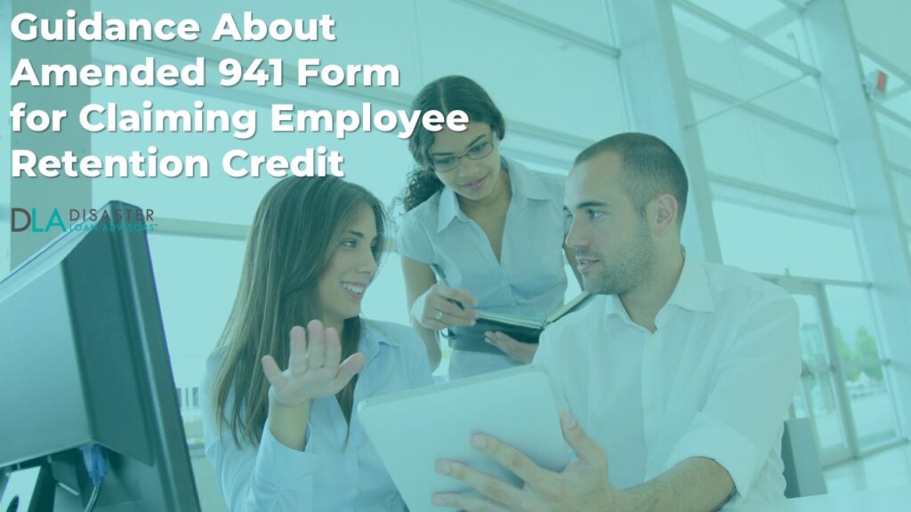 Guidance About Amended 941 Form For Claiming Employee Retention Credit