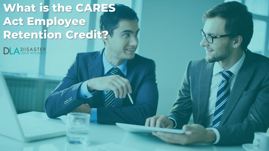 What Is The CARES Act Employee Retention Credit?