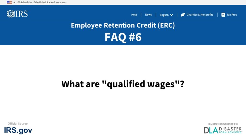 ERC Credit FAQ #6. What Are "Qualified Wages"?