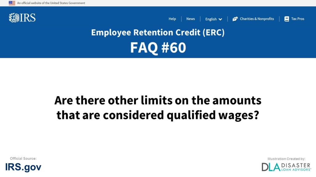 ERC Credit FAQ #60. Are There Other Limits On The Amounts That Are Considered Qualified Wages?