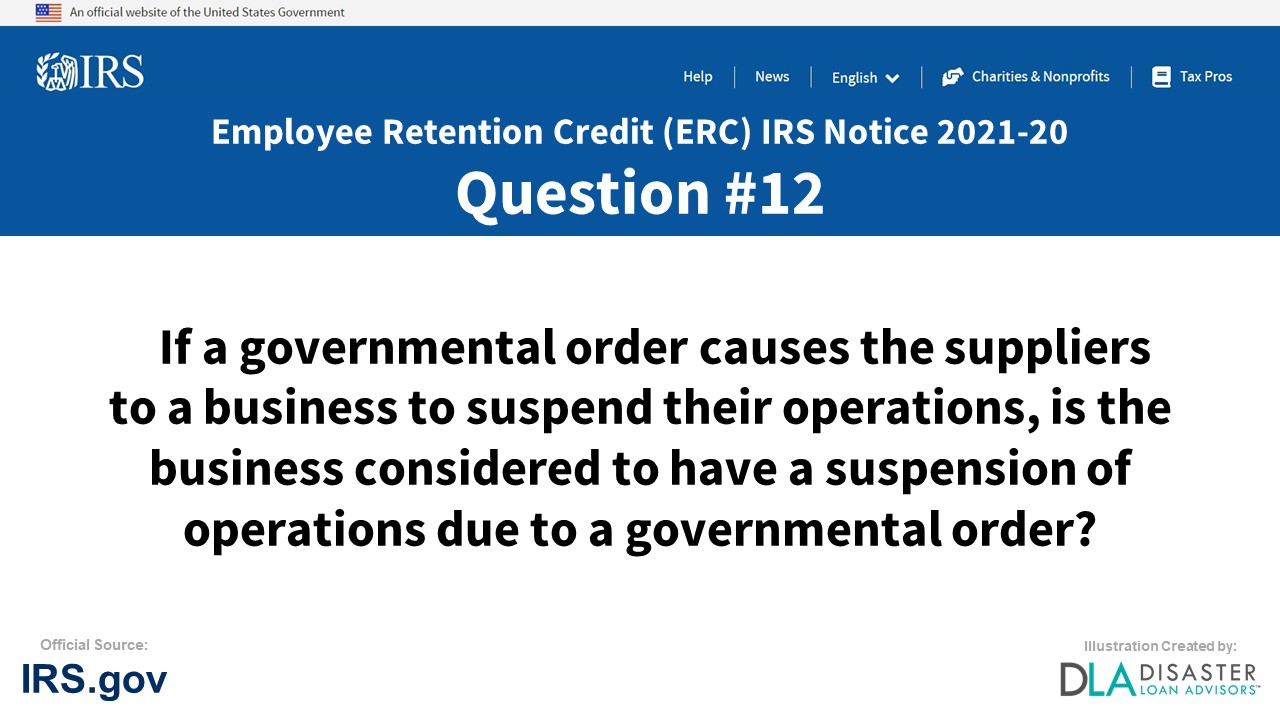 Erc-irs-12-if-a-governmental-order-causes-the-suppliers-to-a-business-to-suspend