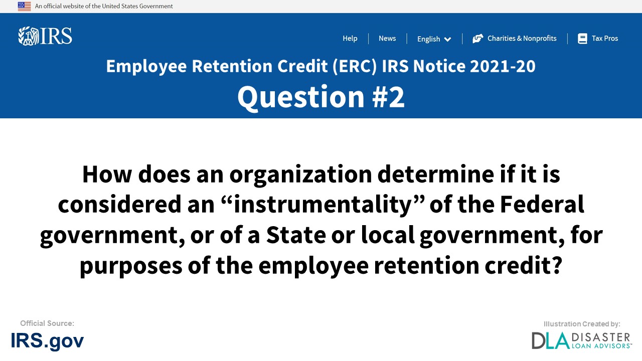 How does an organization determine if it is considered an “instrumentality” of the Federal government, or of a State or local government, for purposes of the employee retention credit? - #2 ERC IRS Notice 2022-20