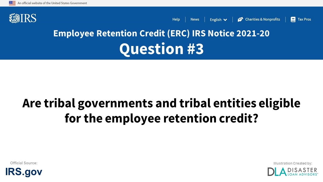 Are tribal governments and tribal entities eligible for the employee retention credit? - #3 ERC IRS Notice 2021-20