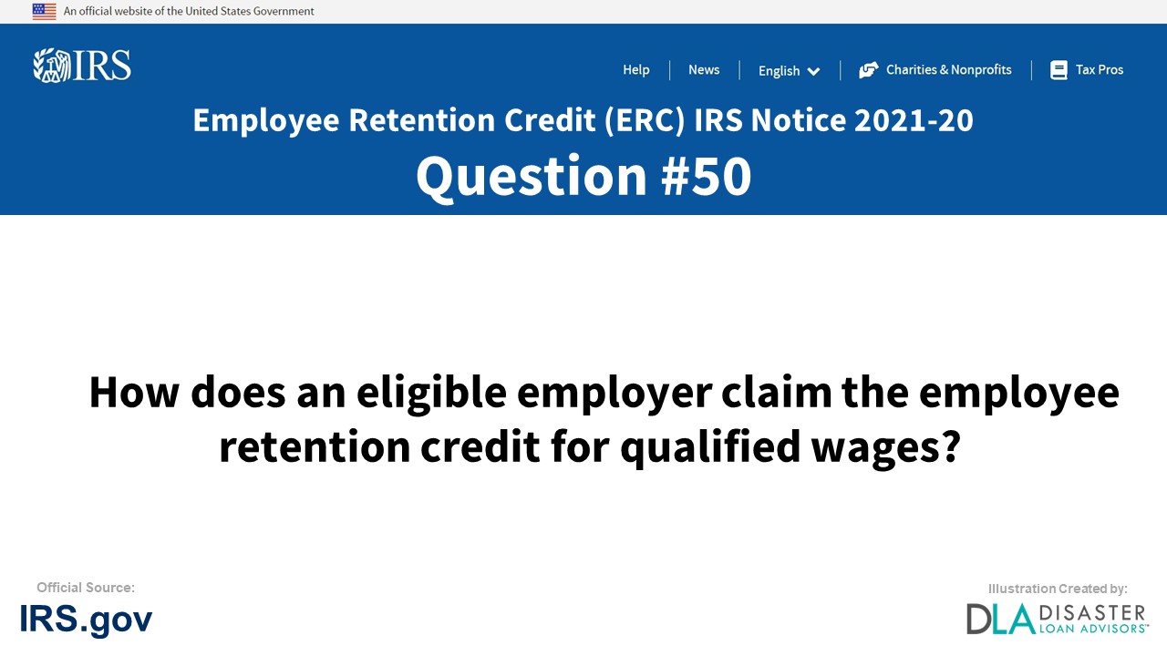 How does an eligible employer claim the employee retention credit for qualified wages? - #50 ERC IRS Notice 2021-20
