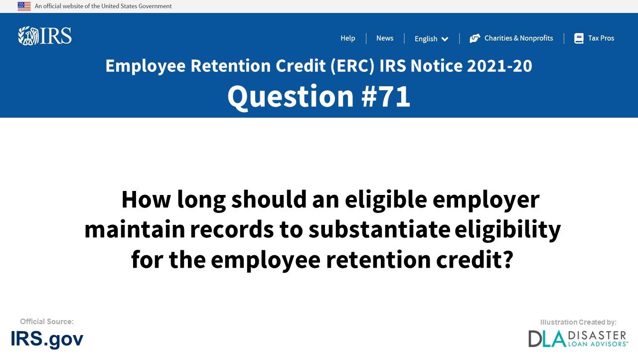 How long should an eligible employer maintain records to substantiate eligibility for the employee retention credit? - #71 ERC IRS Notice 2021-20