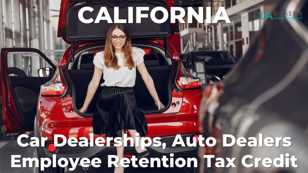 California Car Dealership Employee Retention Tax Credit for CA 