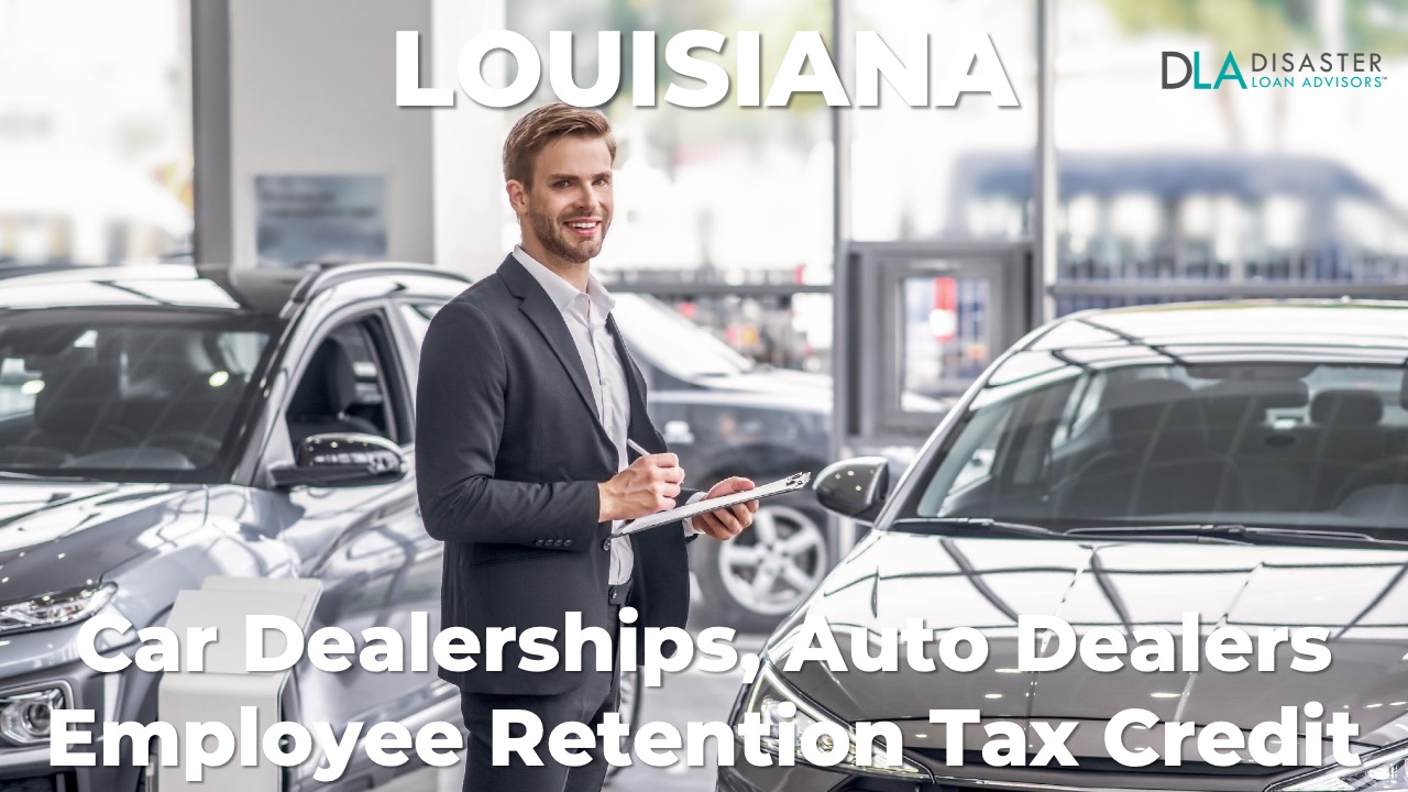 Louisiana Car Dealership Employee Retention Tax Credit for LA Auto