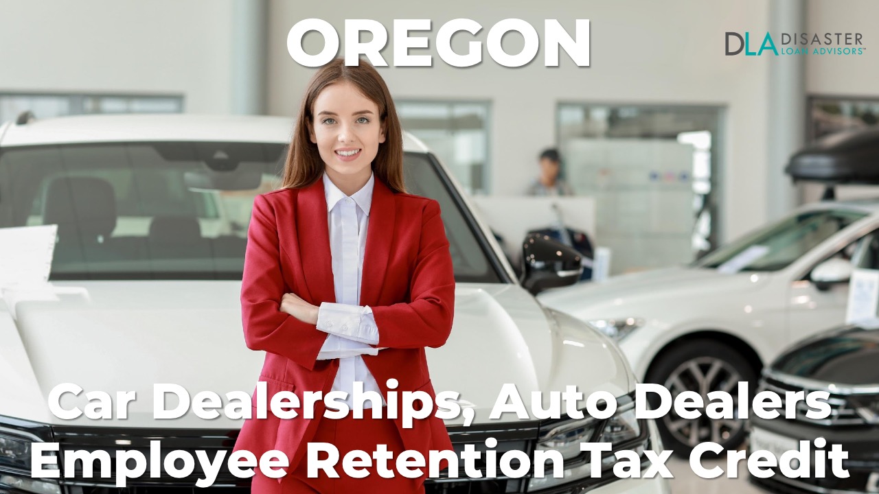Oregon Car Dealership Employee Retention Tax Credit for OR Auto Dealers